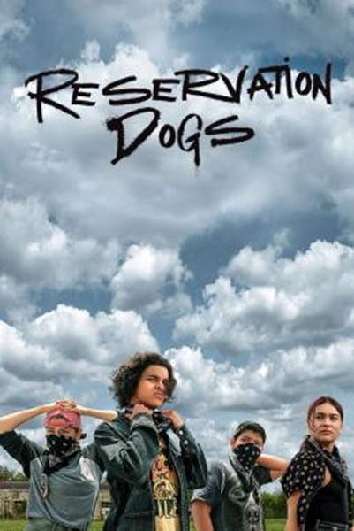 Reservation Dogs Season 1 (2021) ซับไทย Ep 1-8 จบ