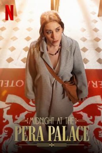 Midnight at the Pera Palace เที่ยงคืน ณ เปรา พาเลซ Season 1 (2022) ซับไทย Ep 1-8 จบ