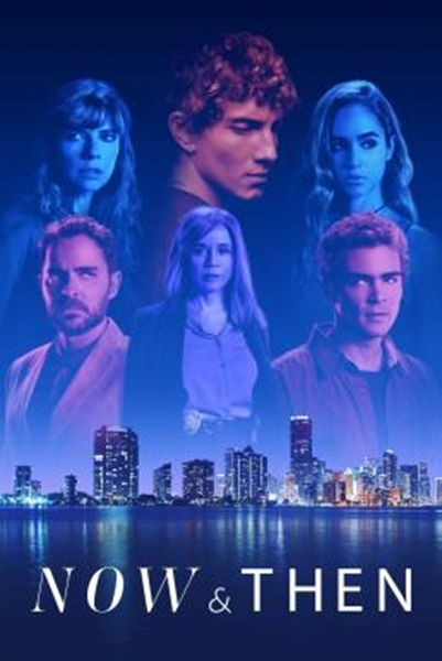 Now and Then Season 1 (2022) ซับไทย Ep 1-8 จบ