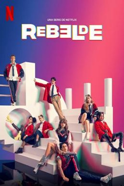 Rebelde  ดนตรีวัยขบถ Season 1 (2022) ซับไทย Ep 1-8 จบ
