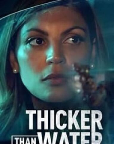 Thicker Than Water Season 1 (2023) | Baan-Series.org