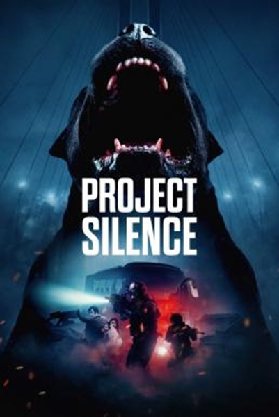 Project Silence เขี้ยวชีวะ คลั่งสะพานนรก พากย์ไทย