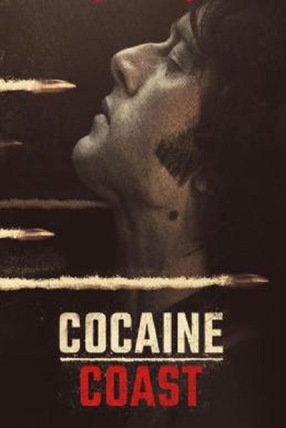 Cocaine Coast Season 1 ซับไทย Ep1-10 จบ