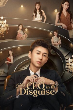 My CEO in Disguise ซับไทย Ep.1-25 (จบ)
