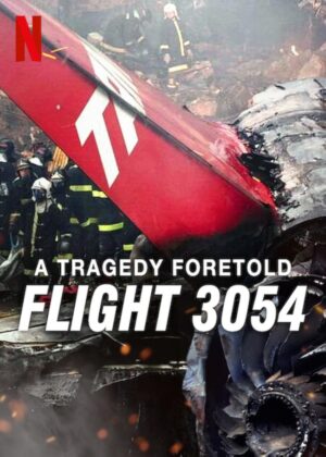 A Tragedy Foretold Flight 3054 โศกนาฏกรรมทำนาย เที่ยวบิน 3054 ซับไทย Ep.1-3 (จบ)