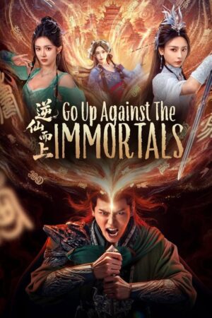 Go Up Against The Immortal ซับไทย Ep.1-25 (จบ)