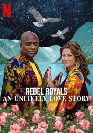 Rebel Royals An Unlikely Love Story รักเหลือเชื่อของเชื้อพระวงศ์หัวขบถ พากย์ไทย