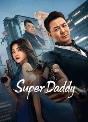 Super Daddy สุดยอดมนุษย์พ่อ พากย์ไทย