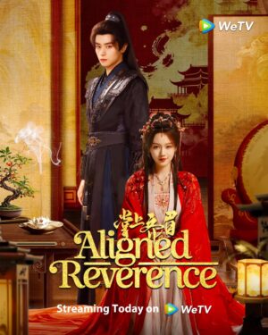 Aligned Reverence ลิขิตรักกลางเพลิงแค้น ซับไทย Ep.1-24