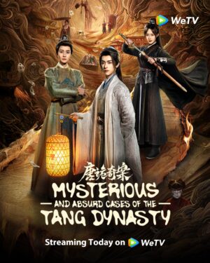 Mysterious and Absurd Cases of the Tang Dynasty Ep.1-24