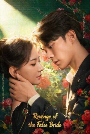 Revenge of the False Bride มรสุมรักกลางไฟสงคราม Ep.1-24