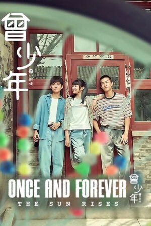 Once and Forever: The Sun Rises EP.1-25