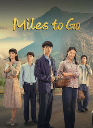 ชีวิตลิขิตฝัน (Miles to Go) EP.1-37