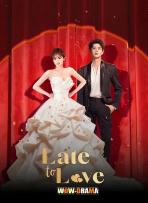 แผนวิวาห์ซ่อนรัก (Late to Love) EP.1-24