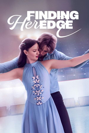 ไฟรัก ประกายฝัน หัวใจน้ำแข็ง (Finding Her Edge) EP.1-10 (จบ)
