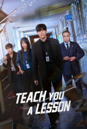 อย่างนี้ต้องโดนสั่งสอน (Teach You a Lesson) EP.1-10