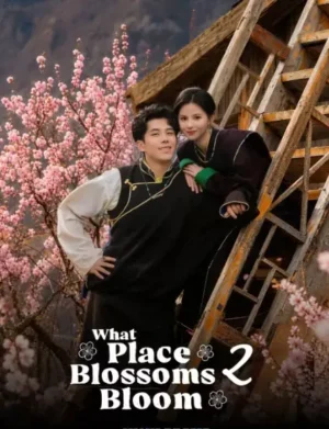 What Place Blossoms Bloom 2 EP.1-16
