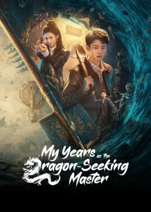 My Years as the Dragon-Seeking Master EP.1-26