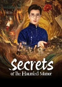 Secrets of the Haunted Manor EP.1-21